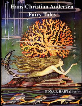 portada The Fairy Tales of Hans Christian Andersen (Illustrated by Edna f. Hart) (en Inglés)