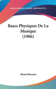portada Bases Physiques De La Musique (1906) (in French)