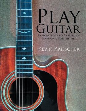 portada Play Guitar: Exploration and Analysis of Harmonic Possibilities