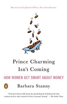 portada Prince Charming Isn't Coming: How Women get Smart About Money (en Inglés)