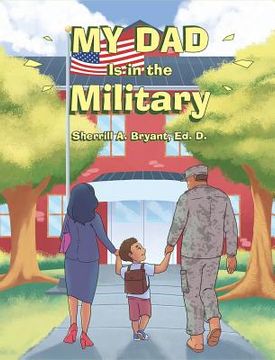 portada My Dad Is in the Military (en Inglés)