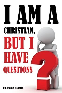 portada I Am A Christian But I Have Questions