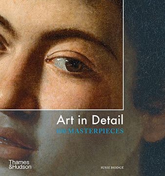portada Art in Detail: 100 Masterpieces (en Inglés)