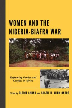portada Women and the Nigeria-Biafra War: Reframing Gender and Conflict in Africa (en Inglés)