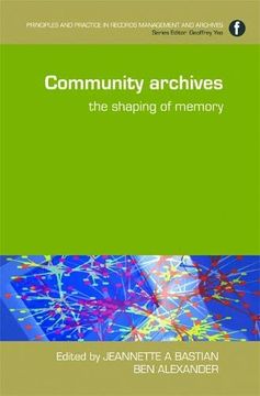 portada Community Archives: The Shaping of Memory (en Inglés)