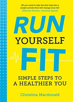 portada Run Yourself Fit: Simple Steps to a Healthier you (en Inglés)