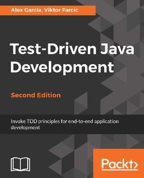portada Test-Driven Java Development - Second Edition: Invoke tdd Principles for End-To-End Application Development (en Inglés)