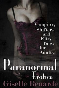 portada Paranormal Erotica: Vampires, Shifters, and Fairy Tales for Adults (in English)