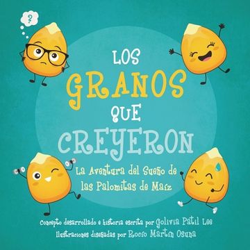 portada Los Granos Que Creyeron: La Aventura del Sueño (in Spanish)