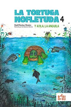 portada La Tortuga Mofletuda y Atila la Anguila (Ocho Suricatos)