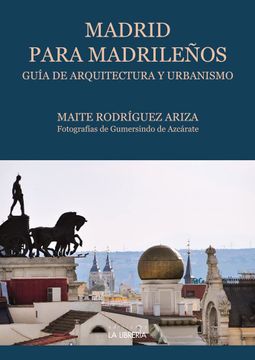 portada Madrid Para Madrileños: Guía de Arquitectura y Urbanismo (in Spanish)