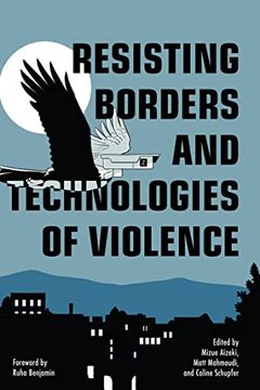portada Resisting Borders and Technologies of Violence (Abolitionist Papers) (in English)