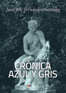 portada Cronica Azul y Gris (in Spanish)