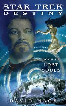 portada Star Trek: Destiny #3: Lost Souls: Destiny #3: Lost Souls (Star Trek: The Next Generation) (en Inglés)