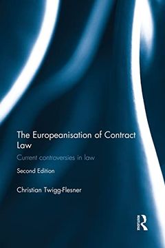 portada The Europeanisation of Contract Law: Current Controversies in law (en Inglés)