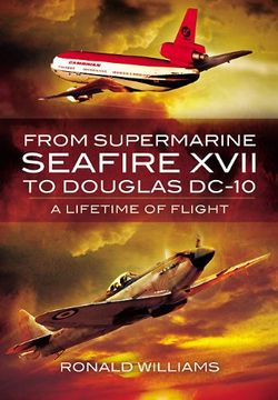 portada From Supermarine Seafire XVII to Douglas DC-10: A Lifetime of Flight (en Inglés)