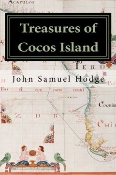 portada Treasures of Cocos Island: “Chronicles of the Greatest Undiscovered Treasures of the World"