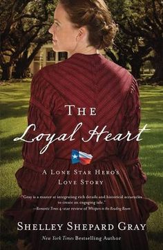 portada The Loyal Heart (A Lone Star Hero’s Love Story)