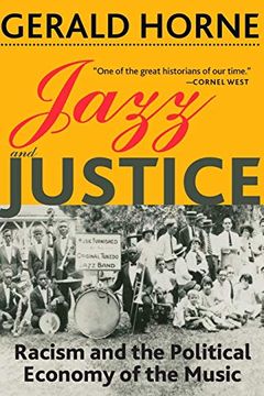 portada Jazz and Justice: Racism and the Political Economy of the Music (en Inglés)