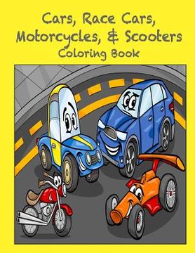 portada Cars, Race Cars, Motorcycles, & Scooters Coloring Book (en Inglés)