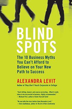 portada Blind Spots: The 10 Business Myths you Can't Afford to Believe on Your new Path to Success (in English)