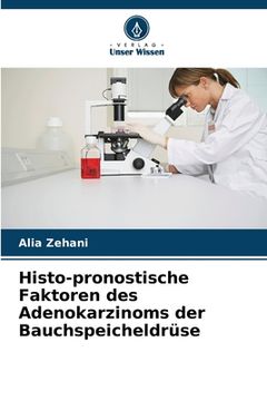 portada Histo-pronostische Faktoren des Adenokarzinoms der Bauchspeicheldrüse (en Alemán)