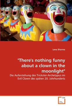 portada "There's nothing funny about a clown in the moonlight"