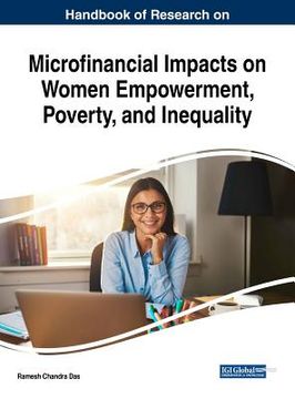 portada Handbook of Research on Microfinancial Impacts on Women Empowerment, Poverty, and Inequality (en Inglés)