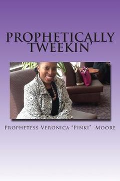 portada Prophetically Tweekin' (en Inglés)