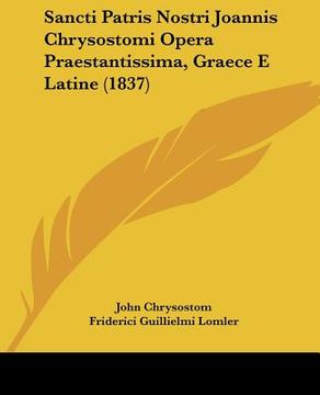 portada sancti patris nostri joannis chrysostomi opera praestantissima, graece e latine (1837)
