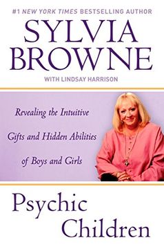 portada Psychic Children: Revealing the Intuitive Gifts and Hidden Abilites of Boys and Girls (in English)