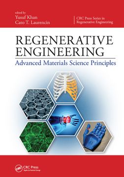 portada Regenerative Engineering: Advanced Materials Science Principles (Crc Press Series in Regenerative Engineering) (en Inglés)