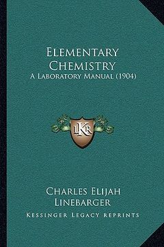 portada elementary chemistry: a laboratory manual (1904)