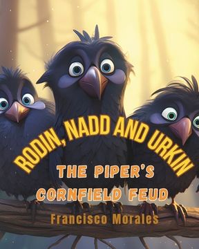 portada Rodin, Nadd and Urkin: The Piper´s corn field feud (in English)