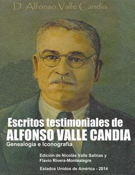 portada Escritos Testimoniales de Alfonso Valle Candia.: Genealogia e Iconografia