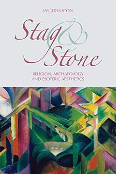 portada Stag and Stone: Religion, Archaeology and Esoteric Aesthetics (en Inglés)