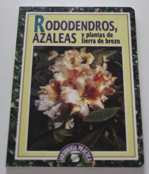 portada Rododendros, Azaleas y Plantas de Tierra de Brezo