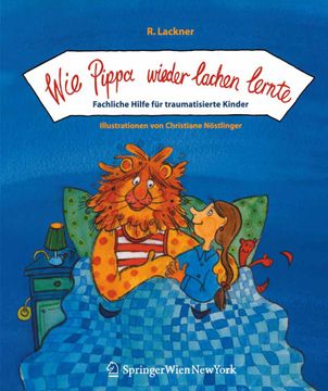 portada Wie Pippa Wieder Lachen Lernte: Fachliche Hilfe Für Traumatisierte Kinder (in German)
