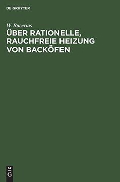 portada Über Rationelle, Rauchfreie Heizung von Backöfen (en Alemán)