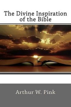 portada The Divine Inspiration of the Bible (in English)