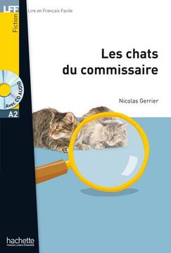 portada Les Chats du Commissaire. Lektüre + Mp3-Cd (en Francés)