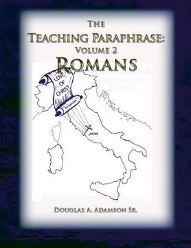 portada The Teaching Paraphrase: Volume 2 Romans (in English)