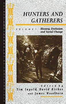 portada Hunters and Gatherers (Vol i): Vol i: History, Evolution and Social Change (Explorations in Anthropology) (en Inglés)