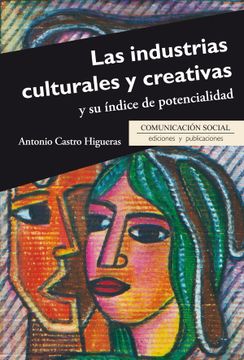 portada Las Industrias Culturales y Creativas y su Índice de Potencialidad