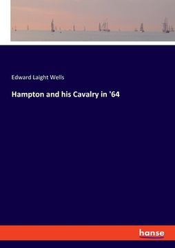 portada Hampton and his Cavalry in '64 (en Inglés)