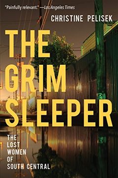portada The Grim Sleeper: The Lost Women of South Central (en Inglés)