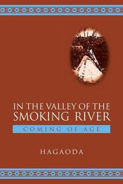 portada In the Valley of the Smoking River: Coming of Age (en Inglés)