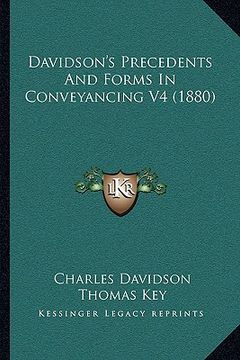 portada davidson's precedents and forms in conveyancing v4 (1880) (en Inglés)