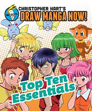 portada Top ten Essentials: Christopher Hart's Draw Manga Now! 