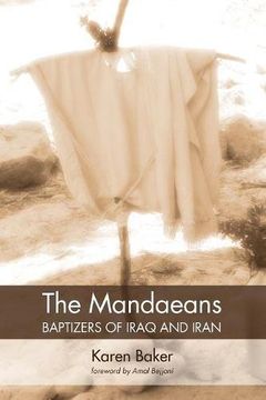 portada The Mandaeans-Baptizers of Iraq and Iran